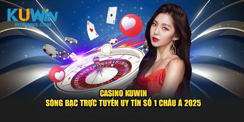 Tổng quan về casino Kuwin