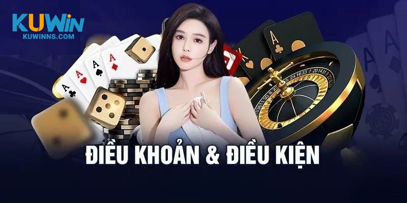 Khái niệm điều khoản và điều kiện Kuwin